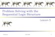 Problem Solving with the Sequential Logic Structure Lesson 5 McManusCOP10061