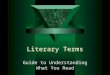 Literary Terms Guide to Understanding What You Read