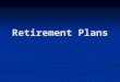 Retirement Plans. Long Term Saving Two main reasons to save money for the long term: to build a retirement fund and to afford your child’s education Two