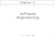 (C) P. H. Welch. 20031 Software Engineering Chapter 3