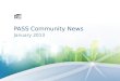 PASS Community News January 2013. SQLSaturday Events – January/February Upcoming North America Events Upcoming International Events Feb 9#183Albuquerque,