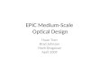 EPIC Medium-Scale Optical Design Huan Tran Brad Johnson Mark Dragovan April 2009