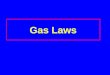 Gas Laws 1. Pressure and Volume (Boyle’s Law) 2. 3
