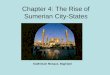 Chapter 4: The Rise of Sumerian City-States Kadhimain Mosque, Baghdad