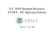 FY 2010 Budget Request FEMA- All Appropriations Rollout - May 2009