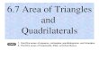 6.7 Area of Triangles and Quadrilaterals. Using Area Formulas You can use the postulates below to prove several theorems. AREA POSTULATES Postulate 22