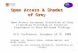 1 Open Access & Shades of Gre Open Access & Shades of Grey Open Access Increases Visibility of Grey Literature Providing an Essential Complement to Peer-Reviewed