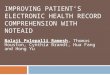 IMPROVING PATIENT’S ELECTRONIC HEALTH RECORD COMPREHENSION WITH NOTEAID Balaji Polepalli Ramesh, Thomas Houston, Cynthia Brandt, Hua Fang and Hong Yu