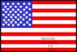 Amanda Hensley Ed 417. American History The American Flag 3 rd Grade