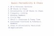 Quasi-Periodicity & Chaos 1.QP & Poincare Sections 2.QP Route to Chaos 3.Universality in QP Route to Chaos 4.Frequency Locking 5.Winding Numbers 6.Circle