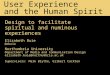 User Experience and the Human Spirit Design to facilitate spiritual and numinous experiences Elizabeth Buie @ebuie Northumbria University Department of