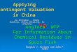 Applying Contingent Valuation in China Xu Zhongmin, Cheng Guodong, Zhang Zhiqiang, Su Zhiyong Vs Anglers’ WTP For Information About Chemical Residues in