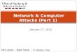 Network & Computer Attacks (Part 1) January 27, 2010 MIS 4600 – MBA 5880 - © Abdou Illia