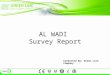AL WADI Survey Report Conducted By: Green Line Company