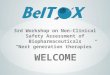 WELCOME 3rd Workshop on Non-Clinical Safety Assessment of Biopharmaceuticals “Next generation therapies”