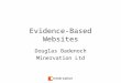 Evidence-Based Websites Douglas Badenoch Minervation Ltd