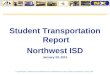 A passenger is picked up and delivered to a destination on time, safely and securely, every time. Confidential Student Transportation Report Northwest