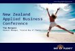 Tim Burgess General Manager, Tourism Bay of Plenty New Zealand Applied Business Conference