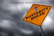 POLITICAL INSTABILITY Done by: Ashwin K. To our opinion, political instability is a situation where a country is currently going through political turmoil