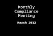 March 2012 Monthly Compliance Meeting Villanova Compliance Challenge