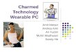 Charmed Technology Wearable PC Amit Metser Andrea Aimi Ari Fudim Mohit Wadhwani Sandy He