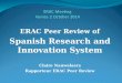 ERAC Peer Review of Spanish Research and Innovation System Claire Nauwelaers Rapporteur ERAC Peer Review