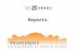 Reports 1. Welcome to Training! Why PeopleSoft? – PeopleSoft will help UTEP to grow. What’s Your Part? – We need your skills and expertise in order to