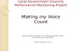 Local Government Councils Performance Monitoring Project Making my Voice Count Advocates Coalition for Development and Environment (ACODE) 