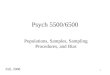 1 Psych 5500/6500 Populations, Samples, Sampling Procedures, and Bias Fall, 2008