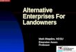 Alternative Enterprises For Landowners Mark Megalos, NCSU Extension Assoc. Professor