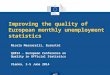 Improving the quality of European monthly unemployment statistics Nicola Massarelli, Eurostat Q2014 - European Conference on Quality in Official Statistics