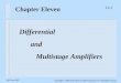 11-1 McGraw-Hill Copyright © 2001 by the McGraw-Hill Companies, Inc. All rights reserved. Chapter Eleven Differential and Multistage Amplifiers