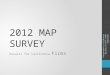 2012 MAP SURVEY Results for California Firms Presented by California Society of CPA's MAP Committee