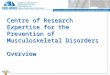 Centre of Research Expertise for the Prevention of Musculoskeletal Disorders Overview
