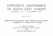 1 CORPORATE GOVERNANCE IN SOUTH EAST EUROPE BUCHAREST, 20 - 21 SEPTEMBER, 2001 Session 2 Ownership Structures and corporate governance framework in South