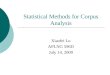 Statistical Methods for Corpus Analysis Xiaofei Lu APLNG 596D July 14, 2009