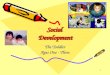 1 Social Development The Toddler Ages One - Three