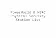 PowerWorld & NERC Physical Security Station List