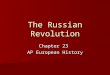 The Russian Revolution Chapter 23 AP European History