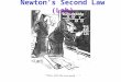 Newton’s Second Law (Lab). Inertia & Mass Inertia  The tendency of an object to maintain its state of rest or motion. MASS: A measure of the inertia