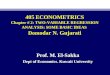 405 ECONOMETRICS Chapter # 2: TWO-VARIABLE REGRESSION ANALYSIS: SOME BASIC IDEAS Dom odar N. Gujarati Prof. M. El-Sakka Dept of Economics. Kuwait University