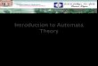 By: Er. Sukhwinder kaur.  What is Automata Theory? What is Automata Theory?  Alphabet and Strings Alphabet and Strings  Empty String Empty String