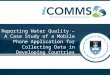 Reporting Water Quality – A Case Study of a Mobile Phone Application for Collecting Data in Developing Countries