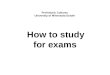How to study for exams Prehistoric Cultures University of Minnesota Duluth