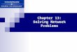 Chapter 13: Solving Network Problems. Guide to Networking Essentials, Fourth Edition2 Learning Objectives Discuss the benefits of network management and