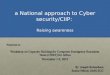 A National approach to Cyber security/CIIP: Raising awareness