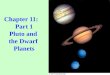 Chapter 11: Part 1 Pluto and the Dwarf Planets. Pluto was discovered by Clyde Tombaugh in 1930 by comparing one image of the sky taken one night with