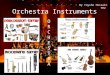 By Toyshe Hossain 7H2 Orchestra Instruments ORCHESTRAORCHESTRA