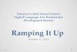 Pomona Unified School District English Language Arts Professional Development Session Ramping It Up October 9, 2014