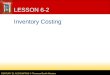 CENTURY 21 ACCOUNTING © Thomson/South-Western LESSON 6-2 Inventory Costing